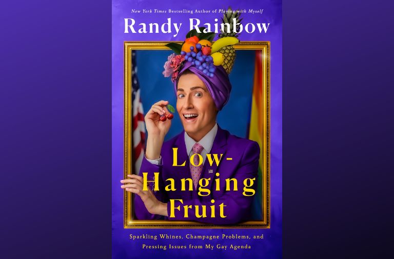 'Low-Hanging Fruit: Sparkling Whines, Champagne Problems, and Pressing Issues from My Gay Agenda'