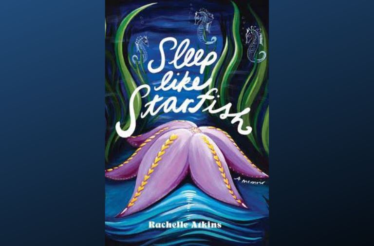 'Sleep Like Starfish' - Old Pain and Deep Healing