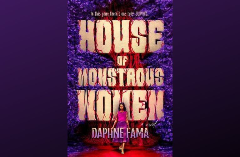 'House of Monstrous Women' - A Game of Life and Death