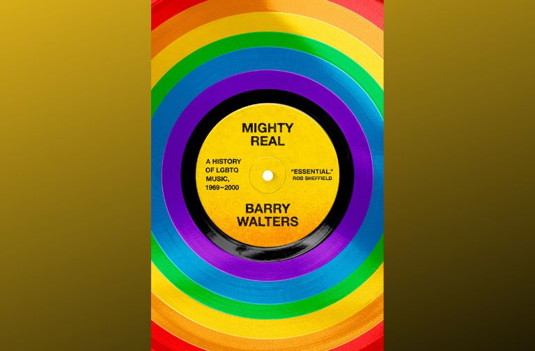 'Mighty Real: A History of LGBTQ Music, 1969-2000'
