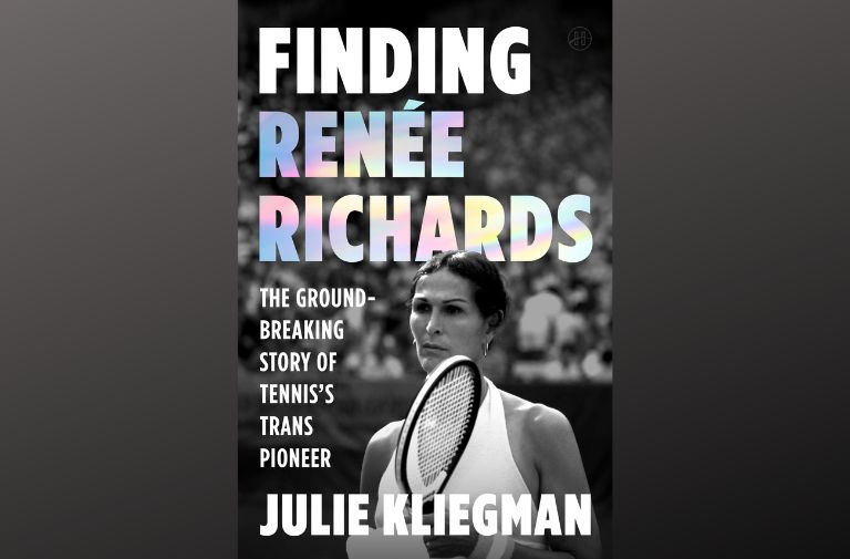 'Finding Renée Richards: The Ground-Breaking Story of Tennis’s Trans Pioneer'